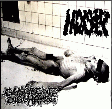 Gangrene Discharge : Moisty - Gangrene Discharge